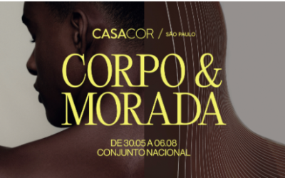 Presença no CASACOR: Corpo & Morada